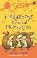 Vivian French - Hedgehogs Don't Eat Hamburgers - 9780140364095 - V9780140364095