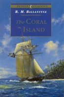R. Ballantyne - The Coral Island - 9780140367614 - V9780140367614
