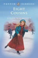 Louisa May Alcott - Eight Cousins - 9780140374568 - V9780140374568