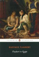 Flaubert, Gustave - Flaubert in Egypt - 9780140435825 - V9780140435825