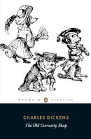 Charles Dickens - The Old Curiosity Shop (Penguin Classics) - 9780140437423 - KMK0007644