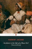 Harriet Jacobs - Incidents in the Life of a Slave Girl - 9780140437959 - V9780140437959