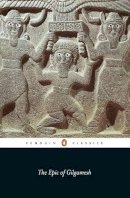  - The Epic of Gilgamesh: An English Verison with an Introduction - 9780140441000 - 9780140441000