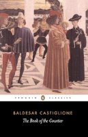 Castiglione, Baldesar - The Book of the Courtier - 9780140441925 - V9780140441925