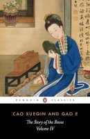 Cao Xueqin - The Story of the Stone: a Chinese Novel: Vol 4, The Debt of Tears (Penguin Classics) - 9780140443714 - V9780140443714