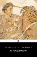 Quintus Curtius Rufus - The History of Alexander - 9780140444124 - KKE0000396