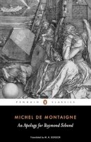 Michel Montaigne - An Apology for Raymond Sebond (Classics) - 9780140444933 - V9780140444933