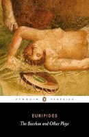 Euripides - The Bacchae and Other Plays - 9780140447262 - V9780140447262