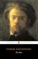 Fyodor Dostoyevsky - The Idiot (Penguin Classics) - 9780140447927 - 9780140447927