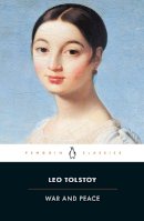Anthony Briggs Leo Tolstoy - War and Peace (Penguin Classics) - 9780140447934 - 9780140447934