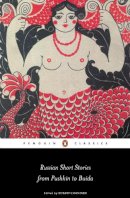 Robert Chandler - Russian Short Stories from Pushkin to Buida (Penguin Classics) - 9780140448467 - 9780140448467