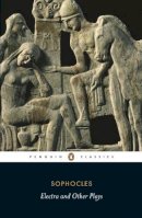 Sophocles - Electra and Other Plays (Penguin Classics) - 9780140449785 - 9780140449785