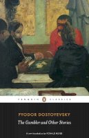 Fyodor Dostoyevsky - The Gambler and Other Stories (Penguin Classics) - 9780140455090 - 9780140455090