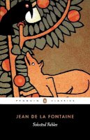 Jean De La Fontaine - Selected Fables (Penguin Classics) - 9780140455243 - V9780140455243