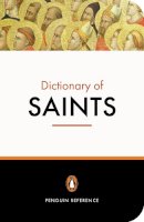 Catherine John - The Penguin Dictionary of Saints - 9780140513127 - V9780140513127
