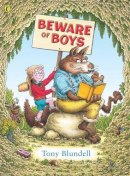 Tony Blundell - Beware of Boys - 9780140541564 - KKD0003210