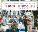Florence Parry Heide - The Day of Ahmed's Secret - 9780140563535 - V9780140563535