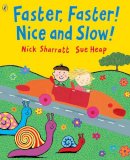 Nick Sharratt - Faster, Faster! Nice and Slow! - 9780140567878 - V9780140567878