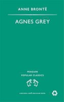 Anne Brontë - Agnes Grey (Penguin Popular Classics) - 9780140621082 - KCW0000609