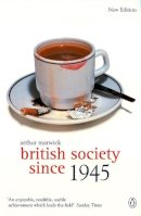 Arthur Marwick - British Society Since 1945 - 9780141005270 - V9780141005270