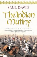 Saul David - The Indian Mutiny: 1857 - 9780141005546 - 9780141005546