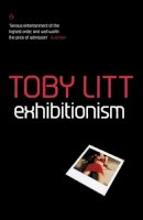Toby Litt - Exhibitionism - 9780141006536 - KNW0014461