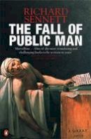 Richard Sennett - The Fall of Public Man - 9780141007571 - V9780141007571