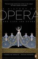 Carolyn Abbate - A History of Opera: The Last Four Hundred Years - 9780141009018 - V9780141009018