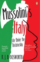 R J B Bosworth - Mussolini's Italy - 9780141012919 - V9780141012919