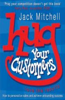 Jack Mitchell - Hug Your Customers - 9780141015224 - V9780141015224
