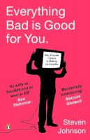 Steven Johnson - Everything Bad is Good for You: How Popular Culture is Making Us Smarter - 9780141018683 - V9780141018683
