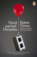 Robert Trivers - Deceit and Self-Deception - 9780141019918 - V9780141019918
