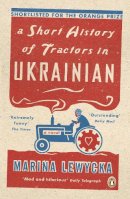 Lewycka, Marina - A Short History of Tractors in Ukrainian - 9780141020525 - KSG0005494