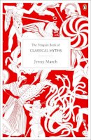Jennifer March - The Penguin Book of Classical Myths - 9780141020778 - V9780141020778