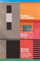 Richard Sennett - Making and Dwelling - 9780141022116 - V9780141022116