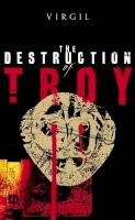 Virgil - The Destruction of Troy (Penguin Epics) - 9780141026343 - KDK0015182