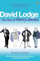 David Lodge - The Year of Henry James. The Story of a Novel.  - 9780141026800 - V9780141026800