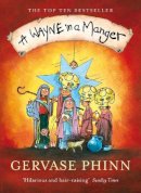 Gervase Phinn - Wayne in a Manger - 9780141026886 - V9780141026886