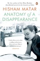 Hisham Matar - Anatomy of a Disappearance - 9780141027500 - V9780141027500