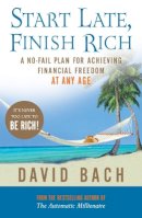 David Bach - Start Late, Finish Rich: A No-fail Plan for Achieving Financial Freedom at Any Age - 9780141028774 - V9780141028774