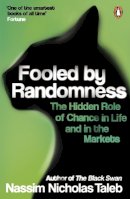 Nassim Nicholas Taleb - Fooled By Randomness: The Hidden Role of Chance in Life and in the Markets - 9780141031484 - V9780141031484