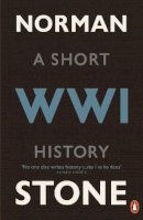 Norman Stone - World War One: A Short History - 9780141031569 - KAC0003587