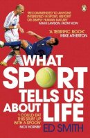 Ed Smith - What Sport Tells Us About Life - 9780141031859 - V9780141031859