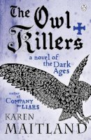 Karen Maitland - The Owl Killers - 9780141031897 - V9780141031897