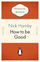 Nick Hornby - How to be Good - 9780141034959 - KRF0029712