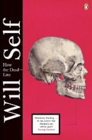Will Self - How the Dead Live - 9780141040172 - V9780141040172