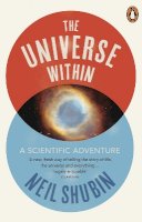 Neil Shubin - The Universe Within: A Scientific Adventure - 9780141041902 - V9780141041902