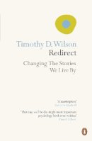 Timothy Wilson - Redirect: Changing the Stories We Live By - 9780141042244 - V9780141042244