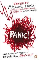 Michael Lewis - Panic!: The Story of Modern Financial Insanity - 9780141042312 - V9780141042312