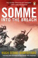 Hugh Sebag-Montefiore - Somme: Into the Breach - 9780141043326 - 9780141043326